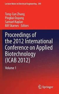 bokomslag Proceedings of the 2012 International Conference on Applied Biotechnology (ICAB 2012)