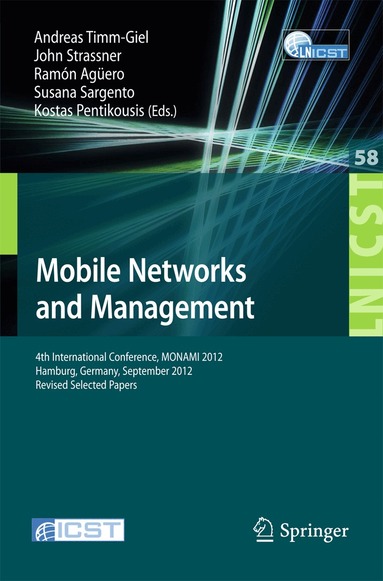 Andreas Timm-Giel, John Strassner, Ramón Agüero, Susana Sargento, Kostas Pentikousis - Mobile Networks and Management, Häftad