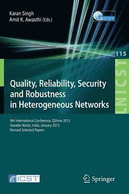 bokomslag Quality, Reliability, Security and Robustness in Heterogeneous Networks