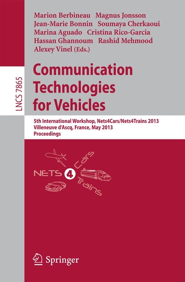 Marion Berbineau, Magnus Jonsson, Jean-Marie Bonnin, Soumaya Cherkaoui, MARINA AGUADO, Cristina Rico-Garcia, Hassan Ghannoum, Rashid Mehmood, Alexey Vinel - Communication Technologies for Vehicles, Häftad