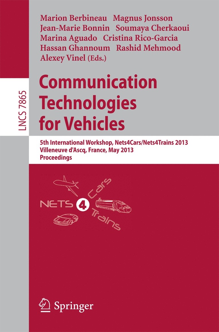 Marion Berbineau, Magnus Jonsson, Jean-Marie Bonnin, Soumaya Cherkaoui, MARINA AGUADO, Cristina Rico-Garcia, Hassan Ghannoum, Rashid Mehmood, Alexey Vinel - Communication Technologies for Vehicles, Häftad