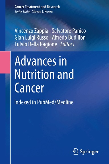 Vincenzo Zappia, Salvatore Panico, Gian Luigi Russo, Alfredo Budillon, Fulvio Della Ragione - Advances in Nutrition and Cancer, Inbunden
