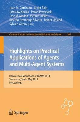 Highlights on Practical Applications of Agents and Multi-Agent Systems 1