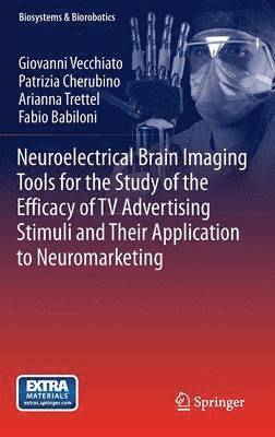 Neuroelectrical Brain Imaging Tools for the Study of the Efficacy of TV Advertising Stimuli and their Application to Neuromarketing 1