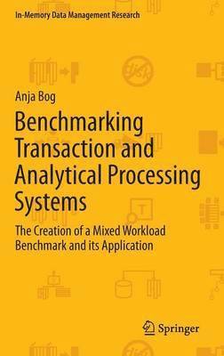 Benchmarking Transaction and Analytical Processing Systems 1