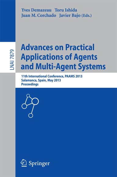 Yves Demazeau, Toru Ishida, Juan Manuel Corchado Rodríguez, Javier Bajo Pérez - Advances on Practical Applications of Agents and Multi-Agent Systems, Häftad