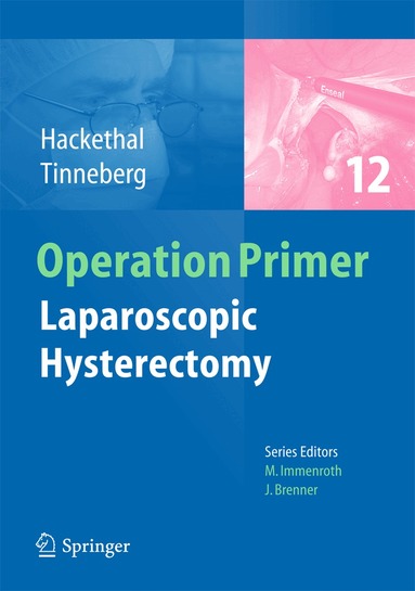 Andreas Hackethal, Hans-Rudolf Tinneberg - Laparoscopic Hysterectomy, Häftad