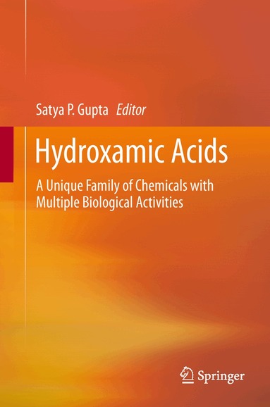 Satya P. Gupta - Hydroxamic Acids, Inbunden