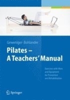 bokomslag Pilates  A Teachers Manual