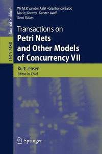 bokomslag Transactions on Petri Nets and Other Models of Concurrency VII