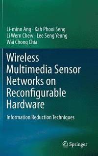 bokomslag Wireless Multimedia Sensor Networks on Reconfigurable Hardware