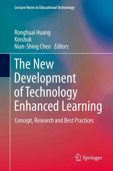 Ronghuai Huang, Kinshuk, Nian-Shing Chen - New Development of Technology Enhanced Learning, Inbunden