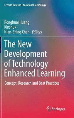 The New Development of Technology Enhanced Learning 1