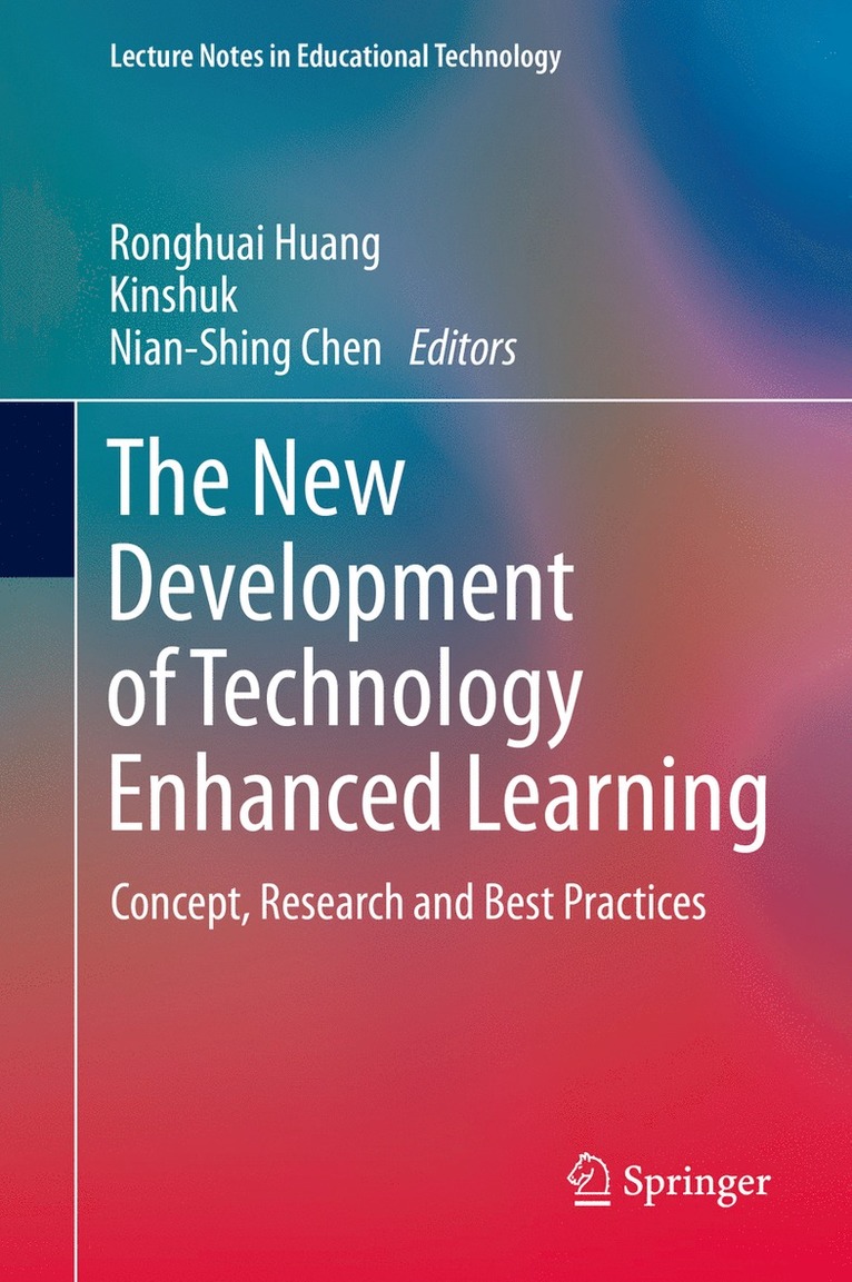 Ronghuai Huang, Kinshuk, Nian-Shing Chen - New Development of Technology Enhanced Learning, Inbunden