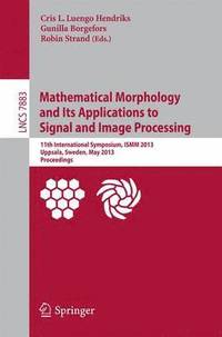 bokomslag Mathematical Morphology and Its Applications to Signal and Image Processing