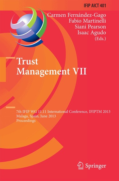 Carmen Fernandez-Gago, Fabio Martinelli, Siani Pearson, Isaac Agudo - Trust Management VII, Inbunden