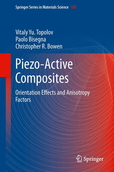 Vitaly Yu. Topolov, Paolo Bisegna, Christopher R. Bowen - Piezo-Active Composites, Inbunden