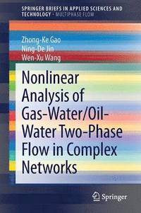 bokomslag Nonlinear Analysis of Gas-Water/Oil-Water Two-Phase Flow in Complex Networks