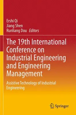 Ershi Qi, Jiang Shen, Runliang Dou - 19th International Conference on Industrial Engineering and Engineering Management, Häftad. Tillgänglighet: Lägg i varukorg
