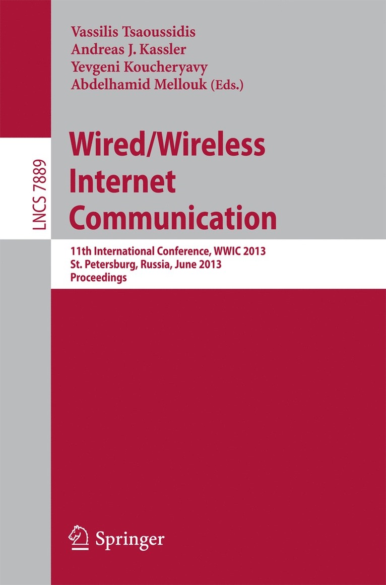 Vassilis Tsaoussidis, Andreas J. Kassler, Yevgeni Koucheryavy, Abdelhamid Mellouk - Wired/Wireless Internet Communication, Häftad