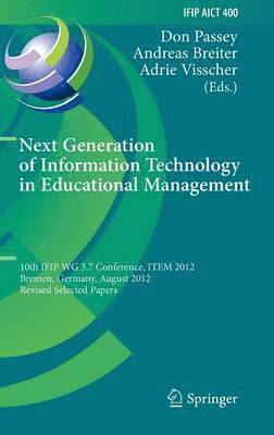 Next Generation of Information Technology in Educational Management 1