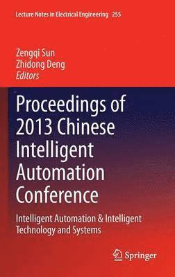 bokomslag Proceedings of 2013 Chinese Intelligent Automation Conference