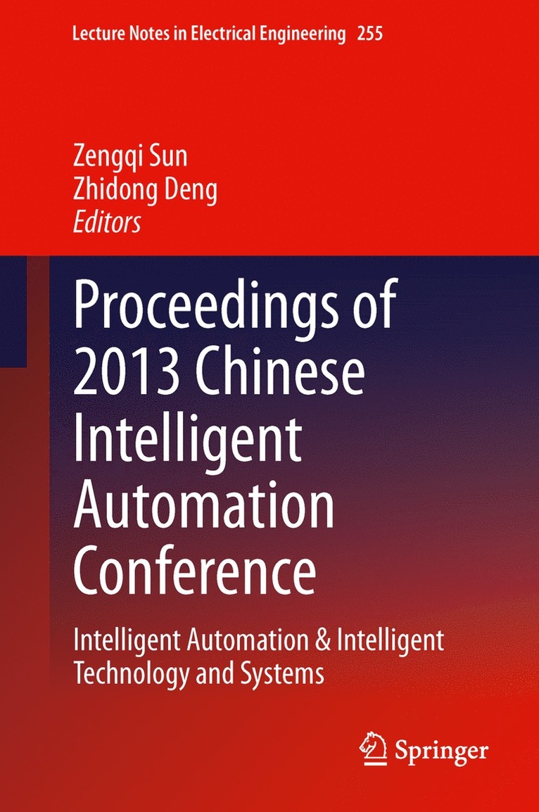 Proceedings of 2013 Chinese Intelligent Automation Conference 1