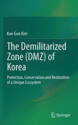 bokomslag The Demilitarized Zone (DMZ) of Korea