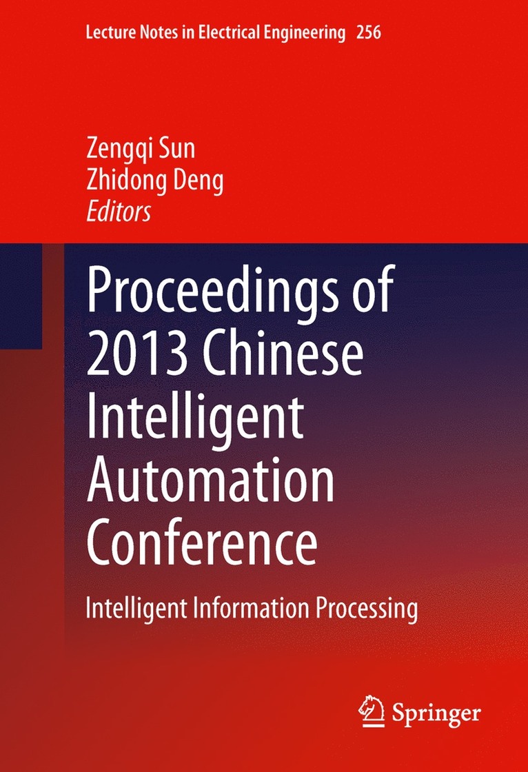 Proceedings of 2013 Chinese Intelligent Automation Conference 1