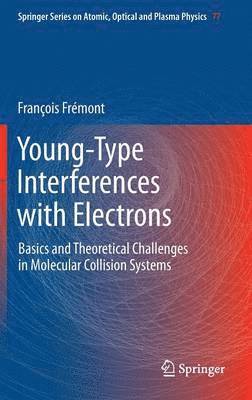 François Frémont - Young-Type Interferences with Electrons, Inbunden