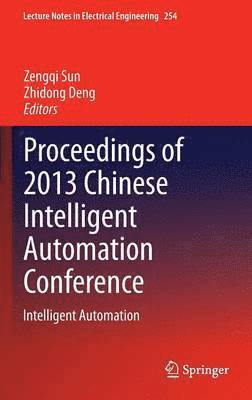 bokomslag Proceedings of 2013 Chinese Intelligent Automation Conference