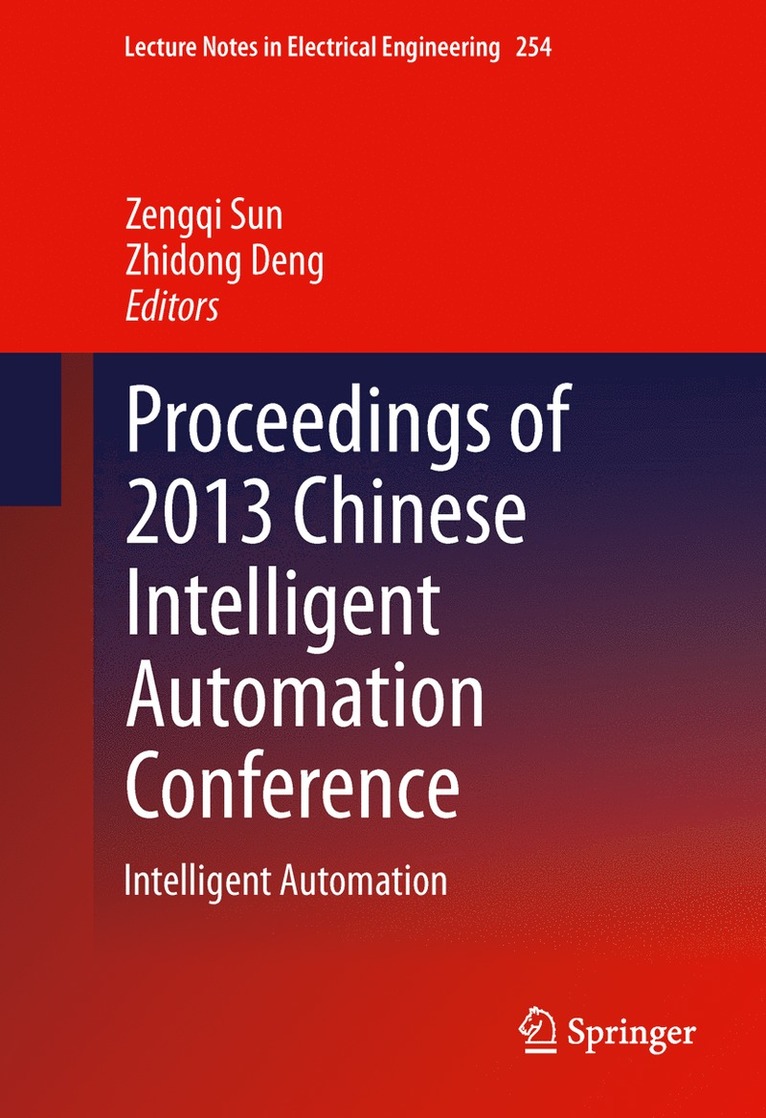 Proceedings of 2013 Chinese Intelligent Automation Conference 1