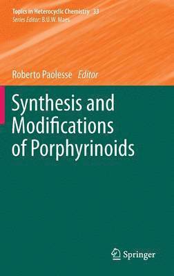 Roberto Paolesse - Synthesis and Modifications of Porphyrinoids, Inbunden