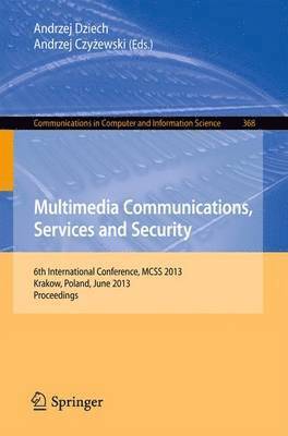 Multimedia Communications, Services and Security 1