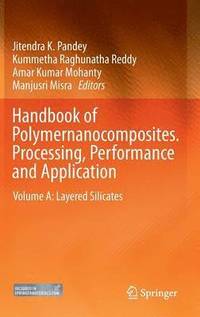 bokomslag Handbook of Polymernanocomposites. Processing, Performance and Application