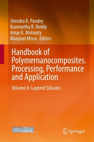 Jitendra K. Pandey, Kummetha Raghunatha Reddy, Amar Kumar Mohanty, Manjusri Misra - Handbook of Polymernanocomposites. Processing, Performance and Application, Inbunden