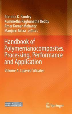 Handbook of Polymernanocomposites. Processing, Performance and Application 1