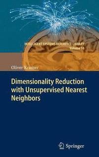 bokomslag Dimensionality Reduction with Unsupervised Nearest Neighbors