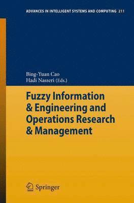 bokomslag Fuzzy Information & Engineering and Operations Research & Management