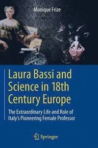 bokomslag Laura Bassi and Science in 18th Century Europe