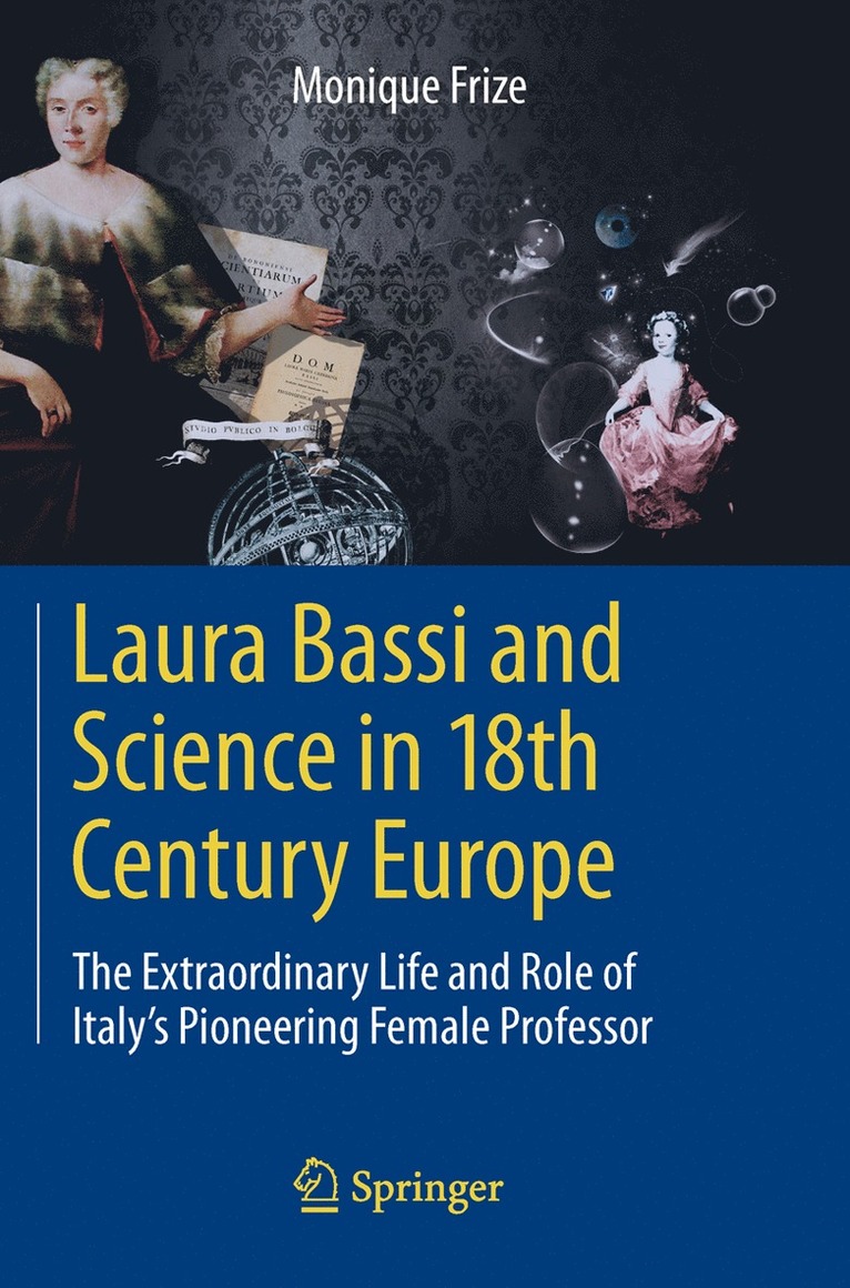 Monique Frize - Laura Bassi and Science in 18th Century Europe, Häftad