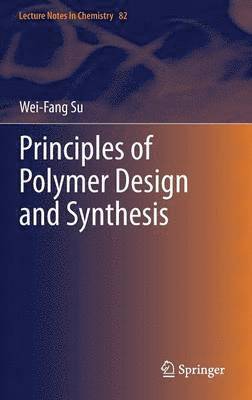 bokomslag Principles of Polymer Design and Synthesis