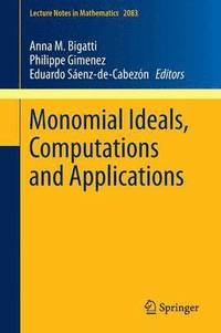 bokomslag Monomial Ideals, Computations and Applications