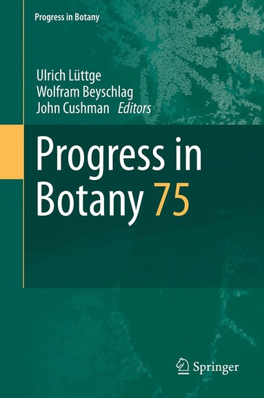 Ulrich Lüttge, Wolfram Beyschlag, John Cushman - Progress in Botany, Inbunden