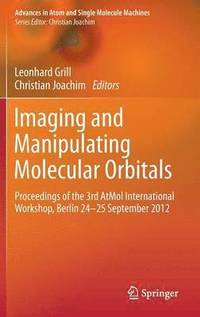 bokomslag Imaging and Manipulating Molecular Orbitals