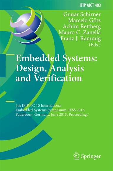 Gunar Schirner, Marcelo Götz, Achim Rettberg, Mauro C. Zanella, Franz J. Rammig - Embedded Systems: Design, Analysis and Verification, Inbunden