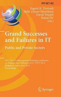 bokomslag Grand Successes and Failures in IT: Public and Private Sectors