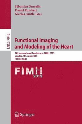 Functional Imaging and Modeling of the Heart 1