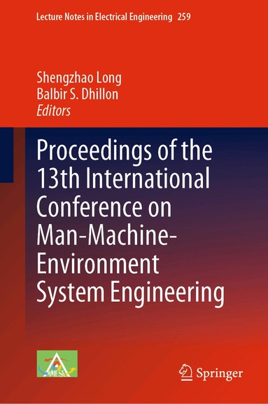 Shengzhao Long, Balbir S. Dhillon - Proceedings of the 13th International Conference on Man-Machine-Environment System Engineering, Inbunden