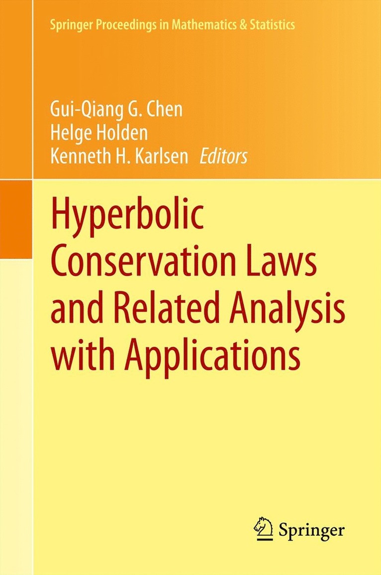 Gui-Qiang G. Chen, Helge Holden, Kenneth H. Karlsen - Hyperbolic Conservation Laws and Related Analysis with Applications, Inbunden